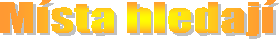 M�sta hledaj�